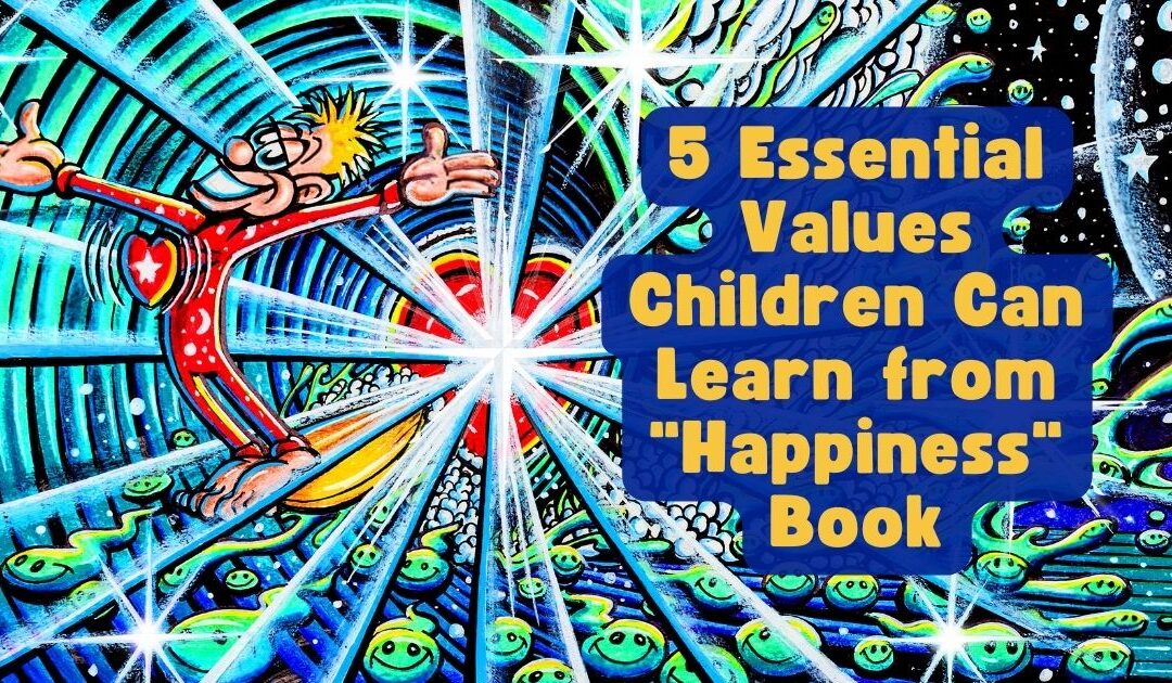 5 Values Children Can Learn from "Happiness" book